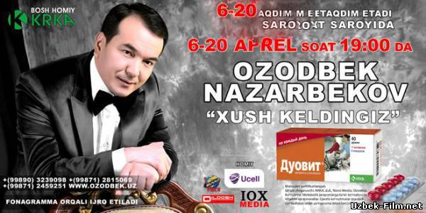 Озодбек Назарбеков 2014 - Концерт в Ташкенте